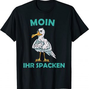 Moin ihr Spacken - Witzig Norddeutsch - Möve T-Shirt