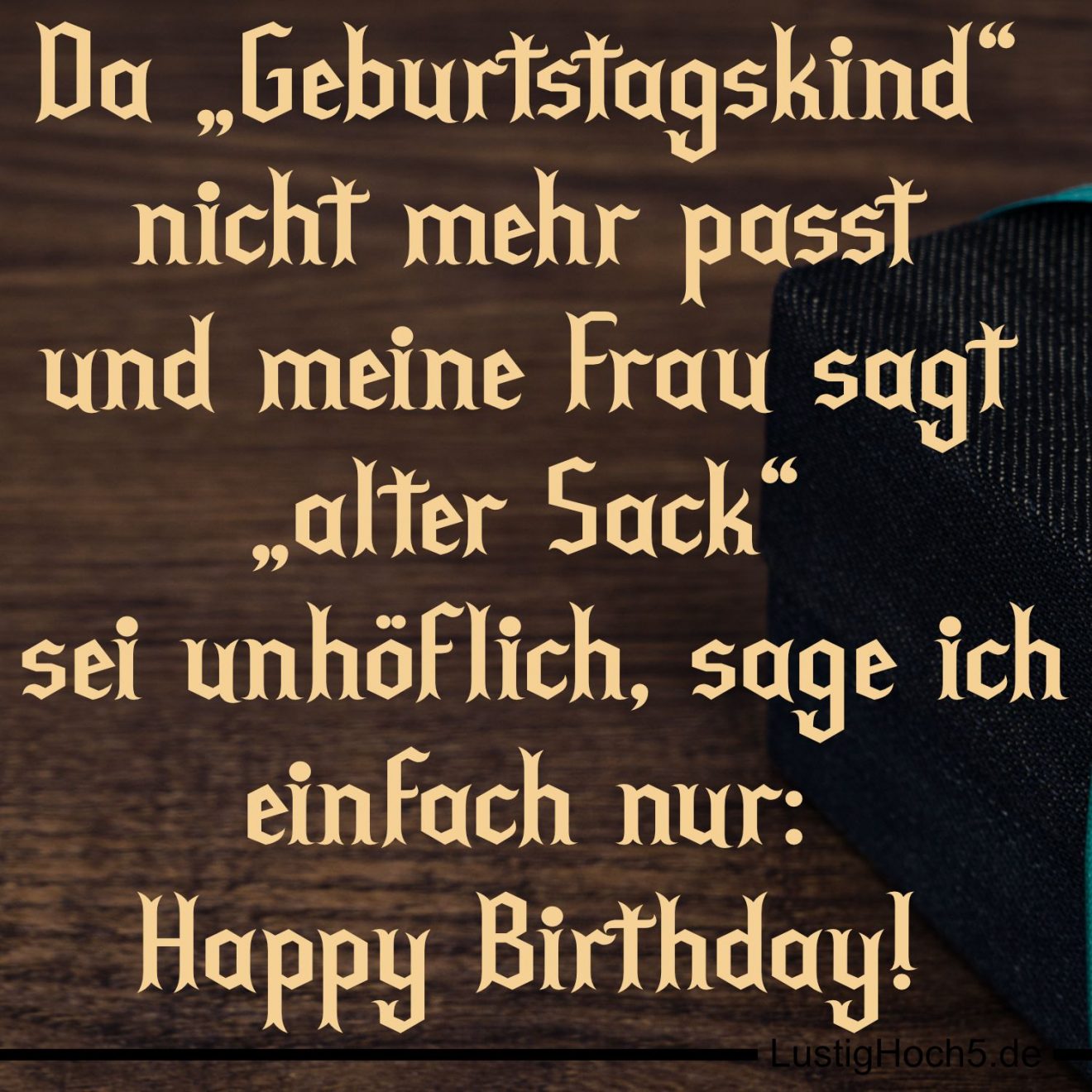 Happy Birthday Lustig Witzige Geburtstagswünsche