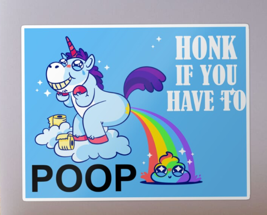 Honk if you have to poop