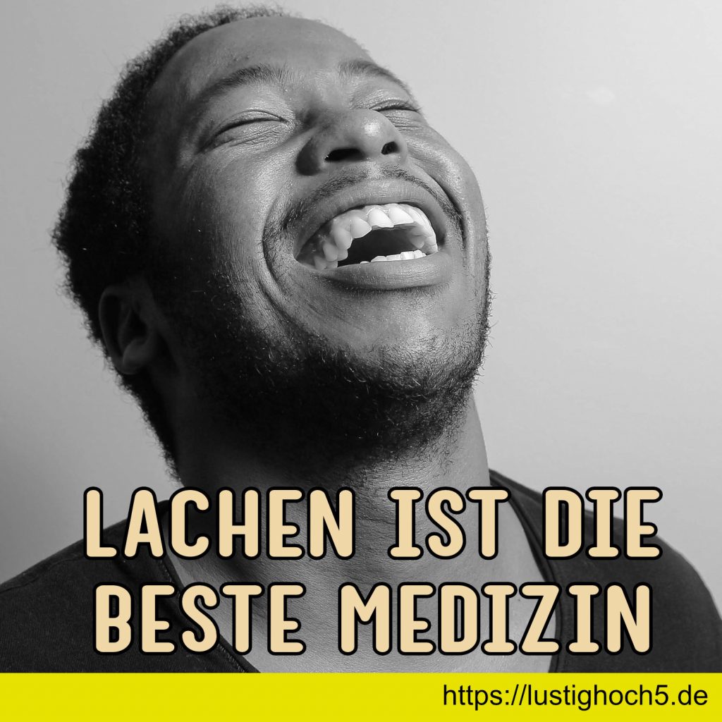 Lachen ist die beste Medizin