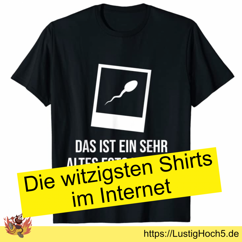 Die witzigsten Shirts im Internet