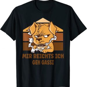 Marke: Lustig Hoch 5 Morgen Muffel Hunde Design Hundelieb Mir Reichts Ich Geh Gassi - Kaffee Hund Frühstück Muffel T-Shirt