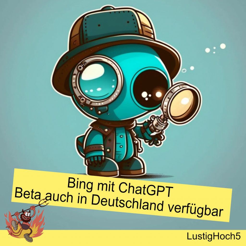 Bing mit ChatGPT Beta auch in Deutschland verfügbar