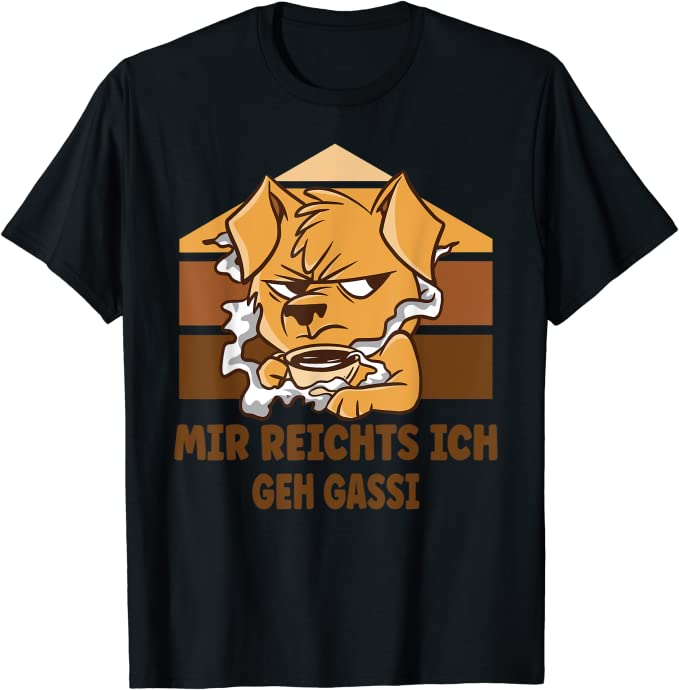 Mir Reichts Ich Geh Gassi - Kaffee Hund Frühstück Muffel T-Shirt