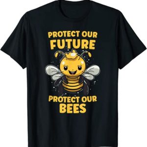 Protect our Future Protect our Bees - Kawaii Biene Bienen T-Shirt