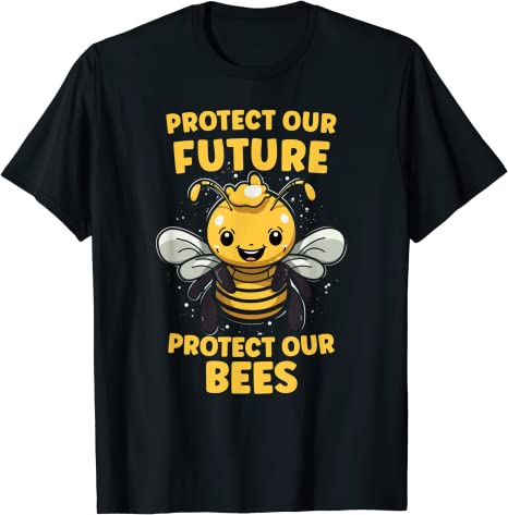 Protect our Future Protect our Bees - Kawaii Biene Bienen T-Shirt