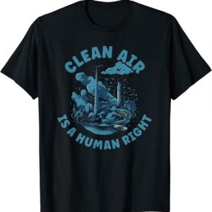 Clean Air is a human Right Stoppt Klimawandel FFF Design T-Shirt
