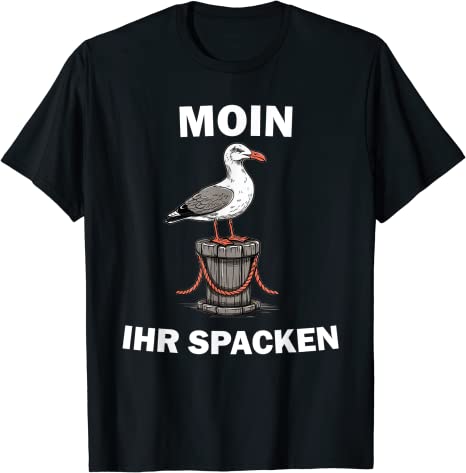 Moin Moin Ihr Spacken Möve Nordsee plattdeusches Motiv T-Shirt