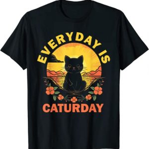 Everyday is Caturday - Katzen sind die beste Medizin T-Shirt