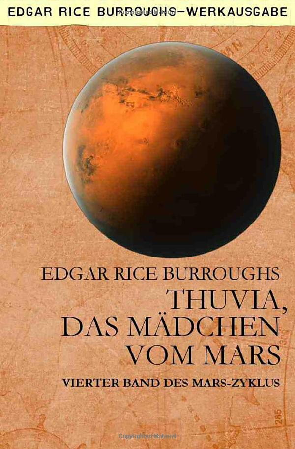 THUVIA, DAS MÄDCHEN VOM MARS: Vierter Band des MARS-Zyklus
