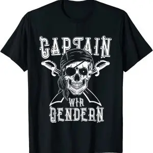Captain wir Gendern - Lustiges Sprüche Sächsisch - Piraten T-Shirt