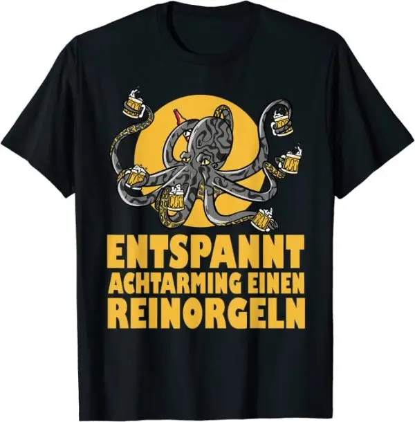 Entspannt Achtarmig einen Reinorgeln - Witziger Octopus T-Shirt