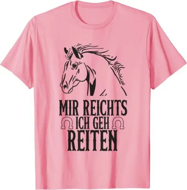 Mir Reichts Ich geh Reiten - Pferd Mädchen Hufeisen Design T-Shirt